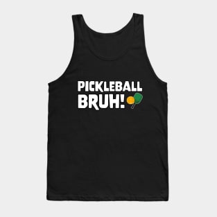 Gamer Meme Pickleball Bruh Tank Top